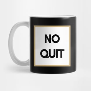 No Quit Workout Motivation Apparel Mug